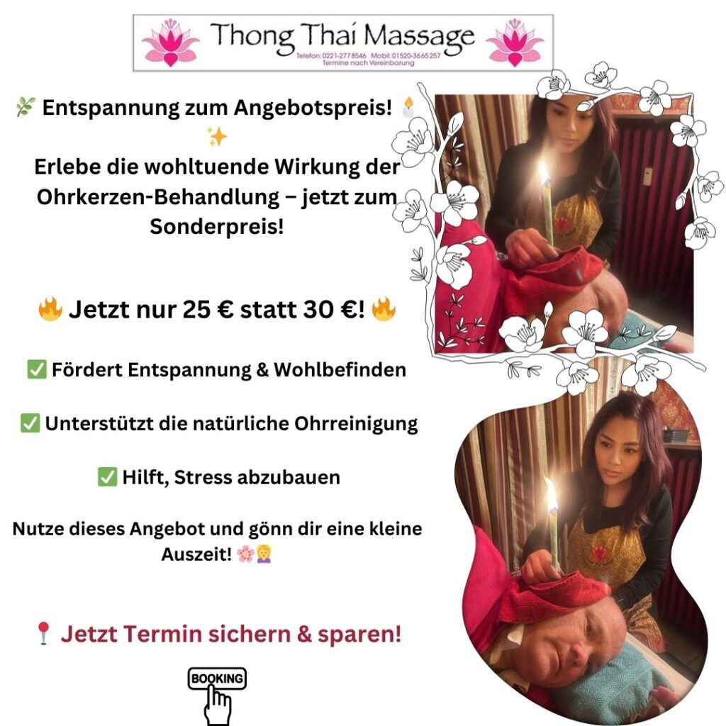 Thong Thai Massage Ohrenkerzen Aktion April